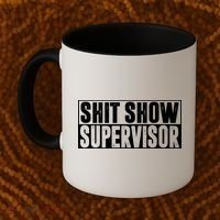 Shit Show Supervisor Funny Gift Coffee Mug thumb 2