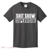 Shit Show Supervisor Funny Gift Kids T-Shirt thumb 0