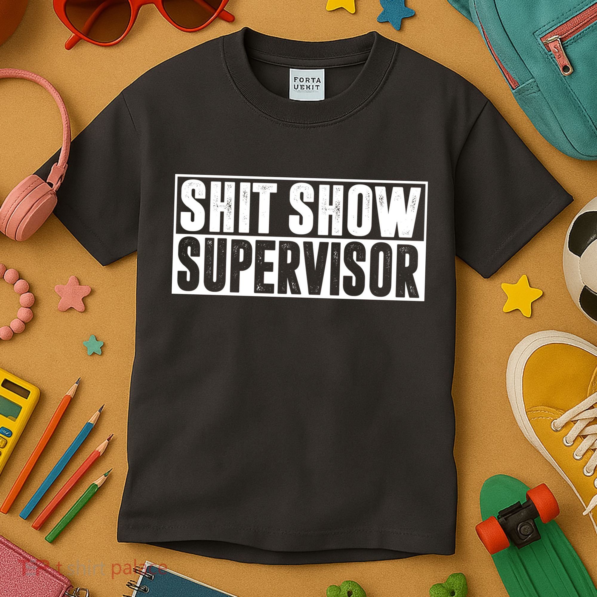 Shit Show Supervisor Funny Gift Kids T-Shirt