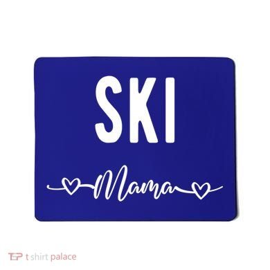 Ski Skier Skiing Mom Gift Mousepad