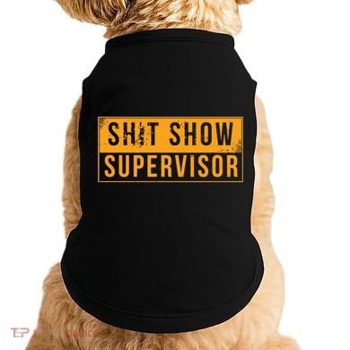 Shit Show Supervisor Funny Vintage Doggie Tank