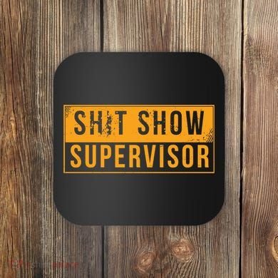 Shit Show Supervisor Funny Vintage Coaster