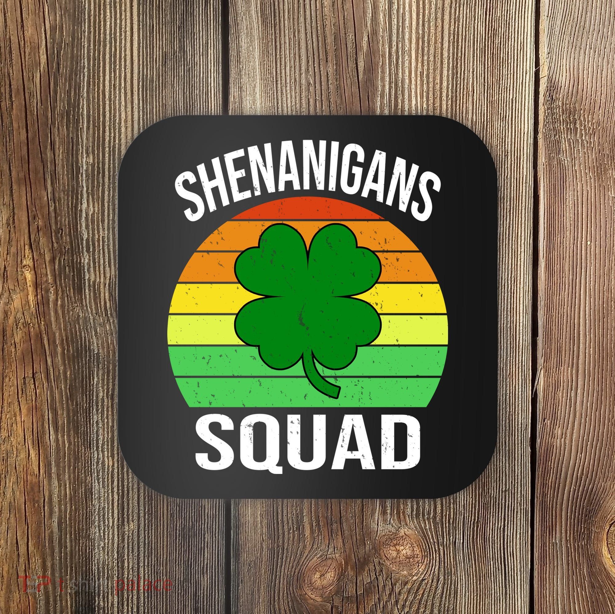 Shenanigans Squad Coaster