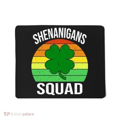 Shenanigans Squad Mousepad