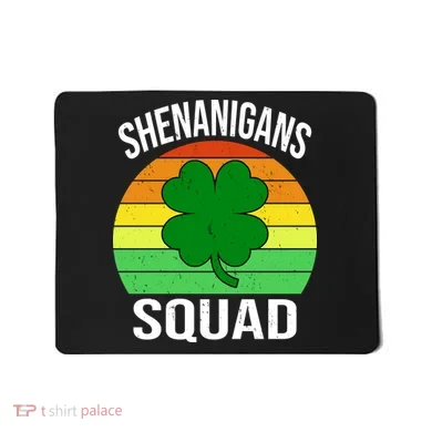Shenanigans Squad Mousepad