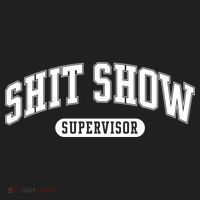 Shit Show Supervisor Gift Women's Sweatshirt thumb 2