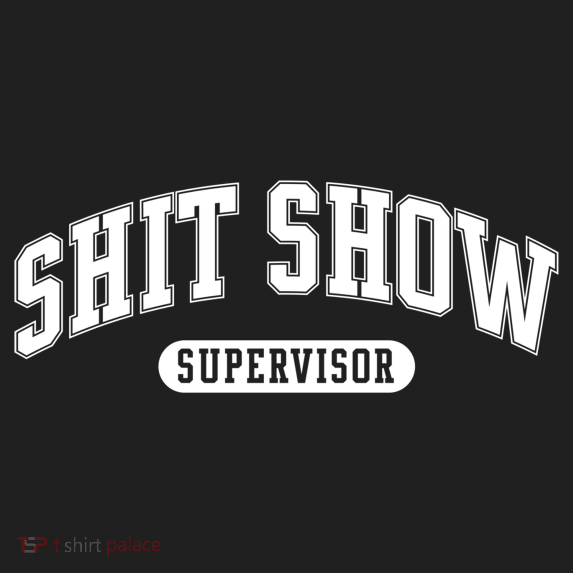 Shit Show Supervisor Gift Hat
