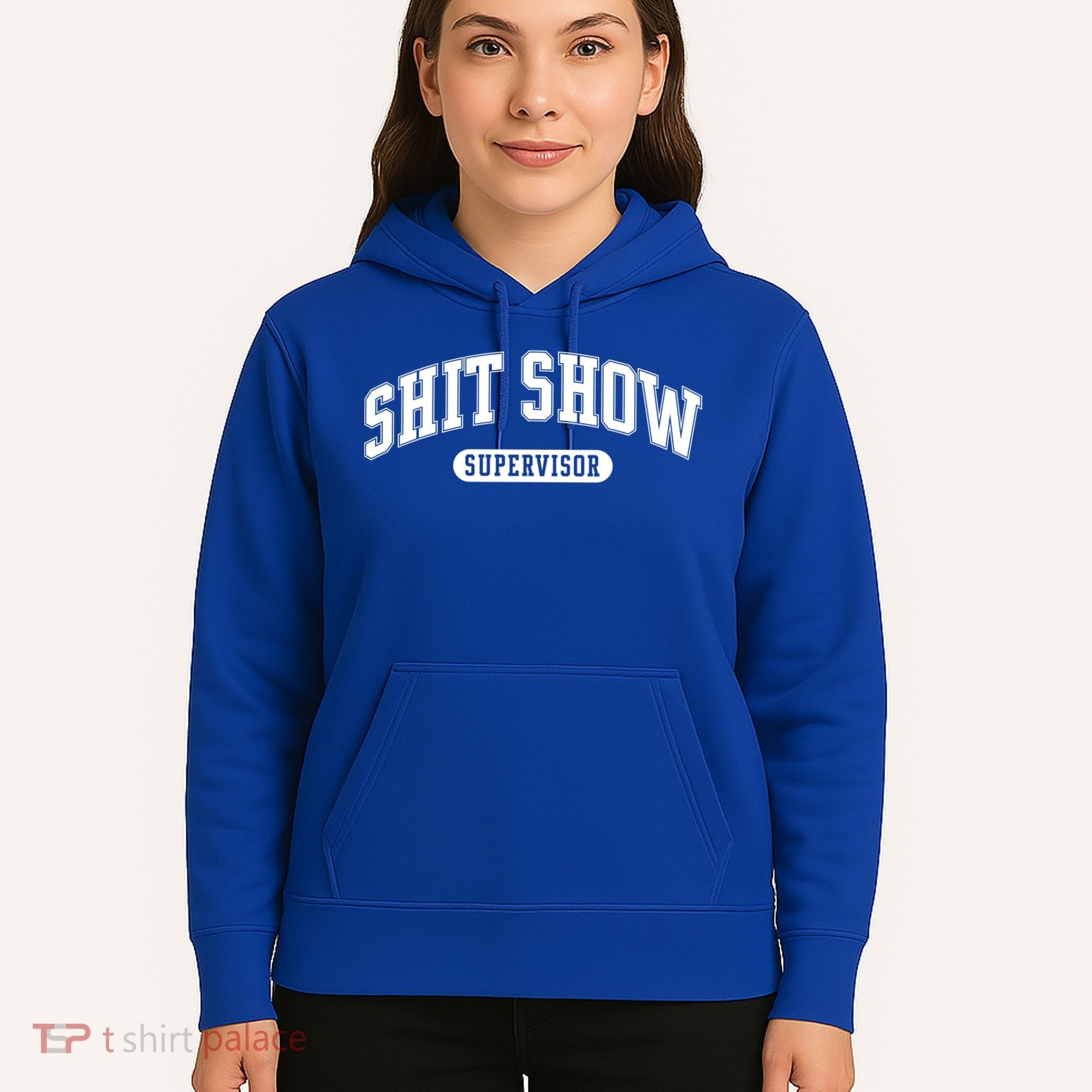 Shit Show Supervisor Gift Hoodie