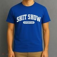 Shit Show Supervisor Gift T-Shirt thumb 3