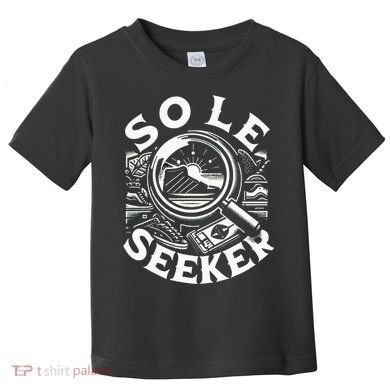 Sole Seeker Shoe Collector Sneakerhead Toddler T-Shirt
