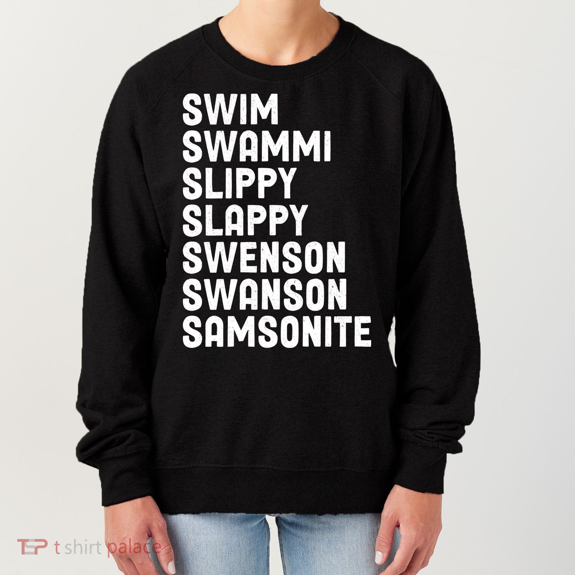 Swammi Slippy Slappy Swenson Swanson Samsonite Women's Sweatshirt