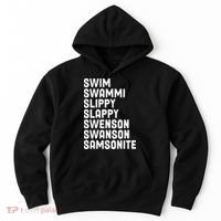 Swammi Slippy Slappy Swenson Swanson Samsonite Hoodie thumb 0