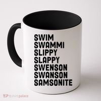 Swammi Slippy Slappy Swenson Swanson Samsonite Coffee Mug thumb 0