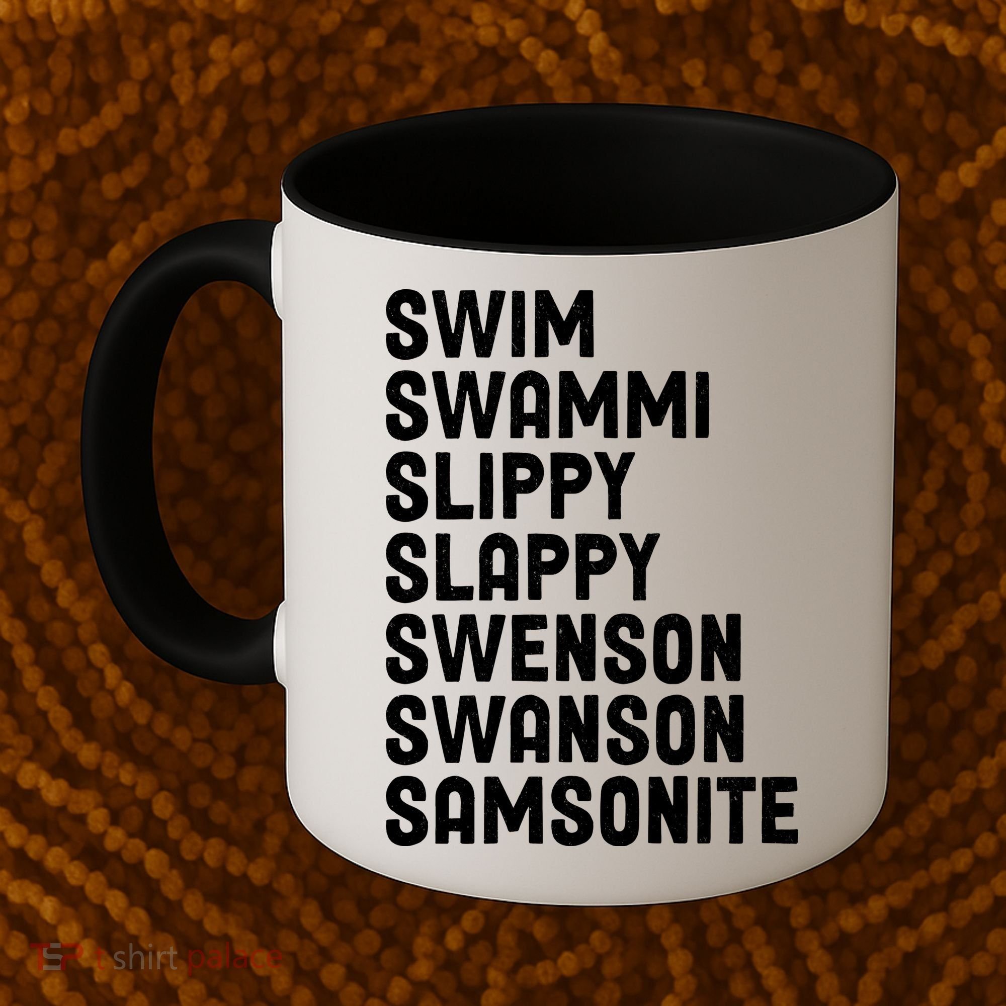 Swammi Slippy Slappy Swenson Swanson Samsonite Coffee Mug