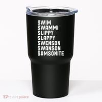 Swammi Slippy Slappy Swenson Swanson Samsonite Tumbler thumb 0