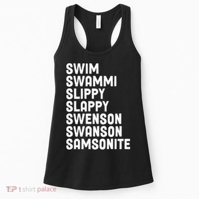 Swammi Slippy Slappy Swenson Swanson Samsonite Women's Tank Top