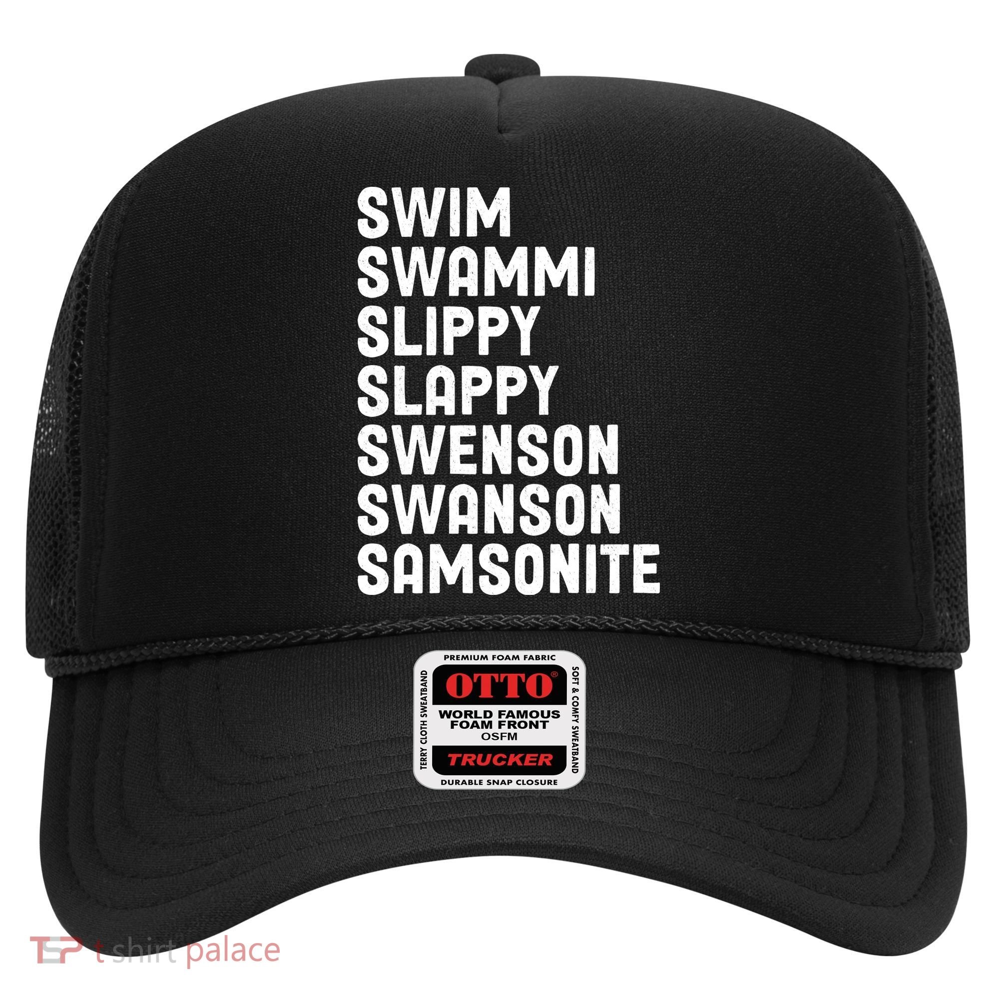 Swammi Slippy Slappy Swenson Swanson Samsonite Hat