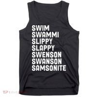 Swammi Slippy Slappy Swenson Swanson Samsonite Tank Top thumb 0