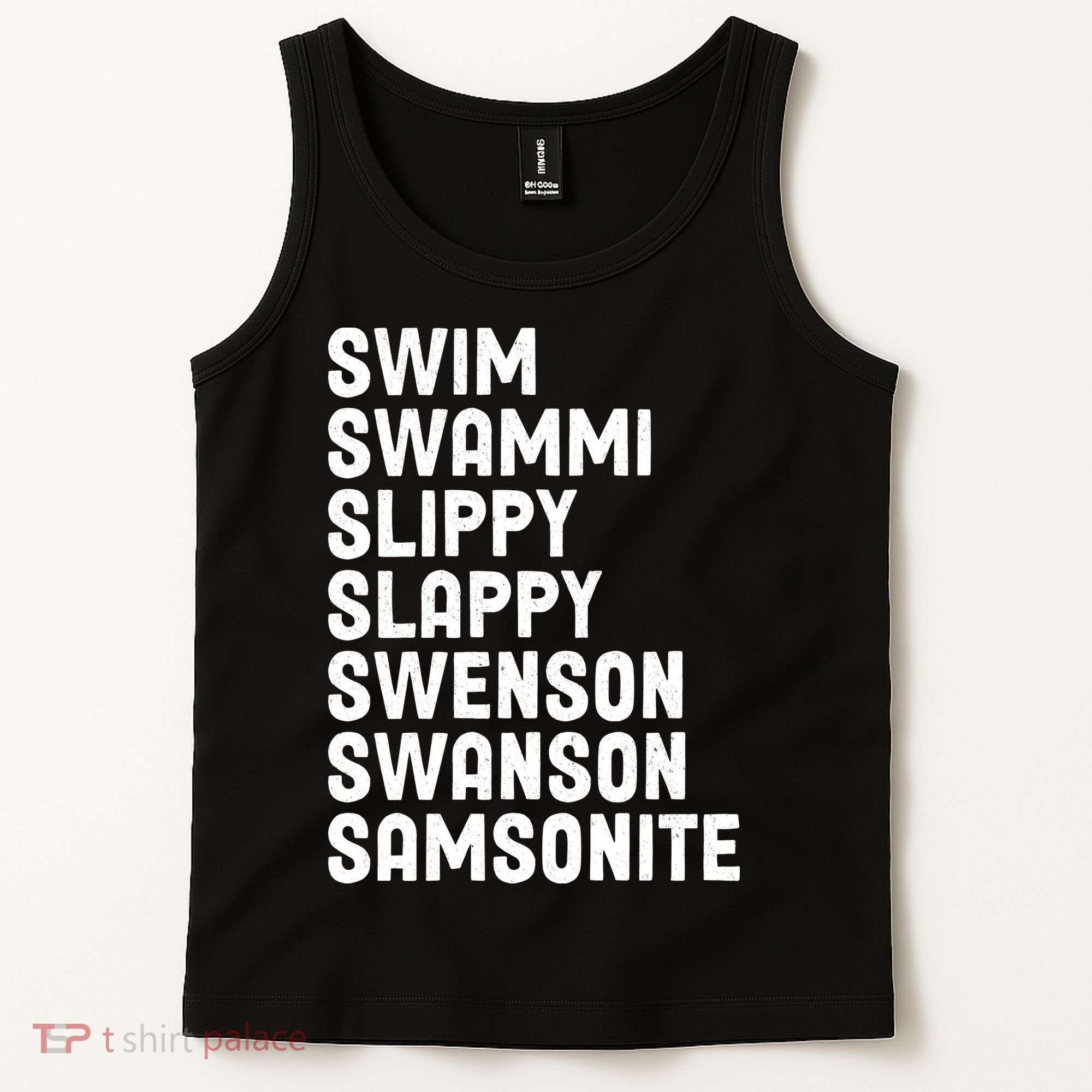 Swammi Slippy Slappy Swenson Swanson Samsonite Tank Top