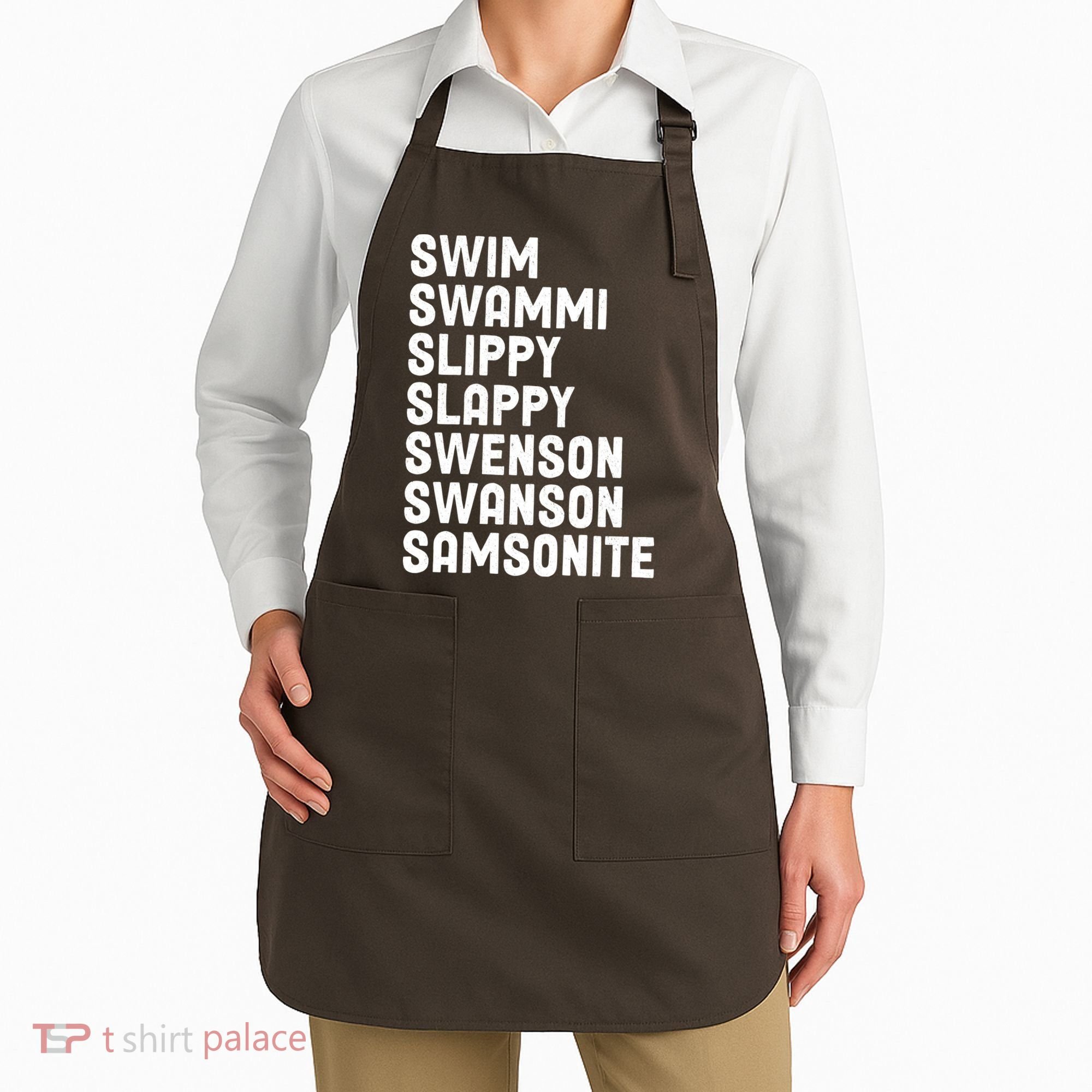 Swammi Slippy Slappy Swenson Swanson Samsonite Apron