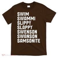 Swammi Slippy Slappy Swenson Swanson Samsonite T-Shirt thumb 0