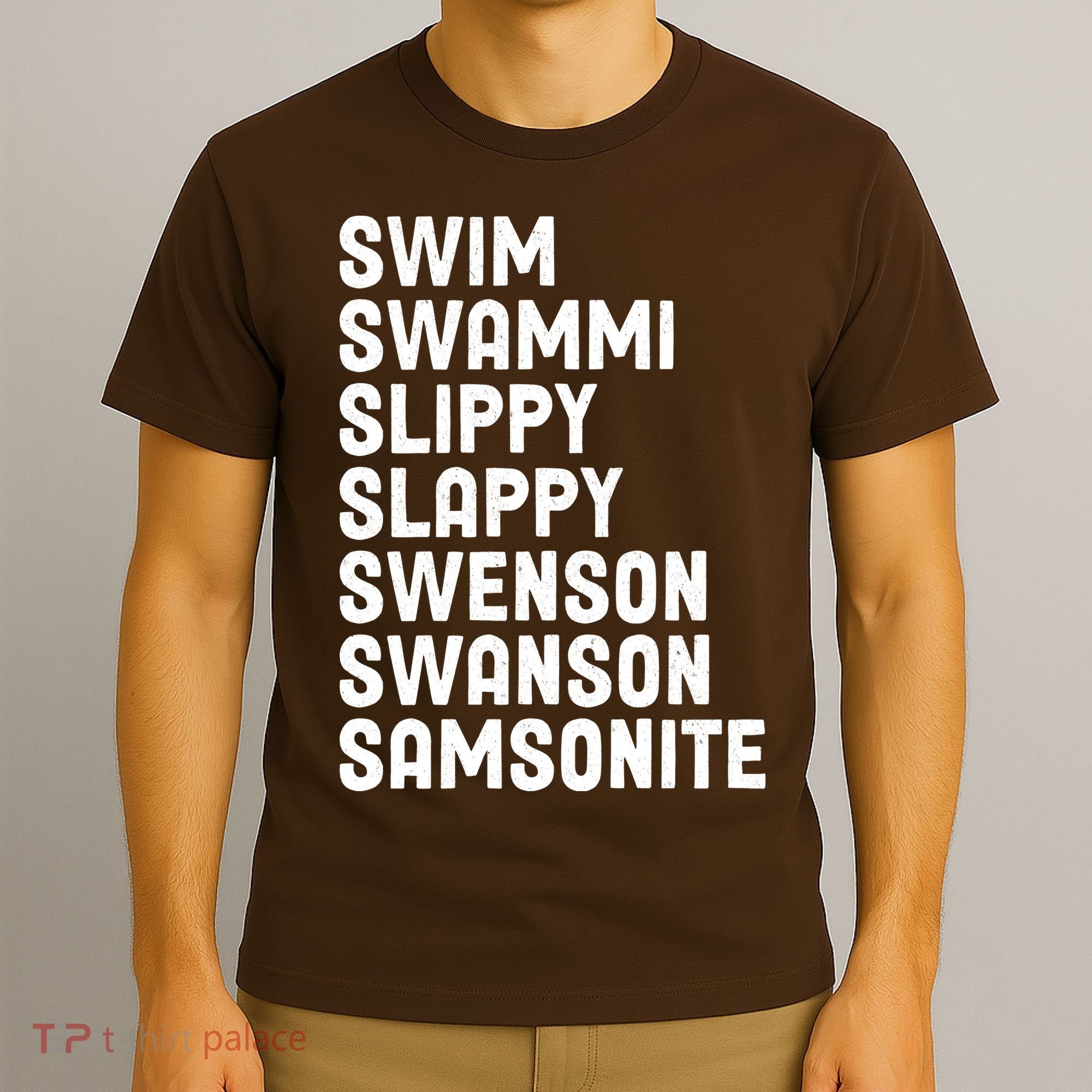 Swammi Slippy Slappy Swenson Swanson Samsonite T-Shirt