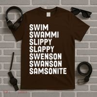 Swammi Slippy Slappy Swenson Swanson Samsonite T-Shirt thumb 5