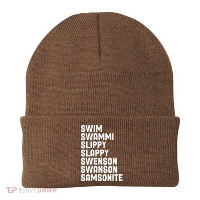 Swammi Slippy Slappy Swenson Swanson Samsonite Beanie