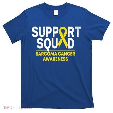 Support Squad Sarcoma Cancer Awareness Yellow Ribbon Team Gift T-Shirt