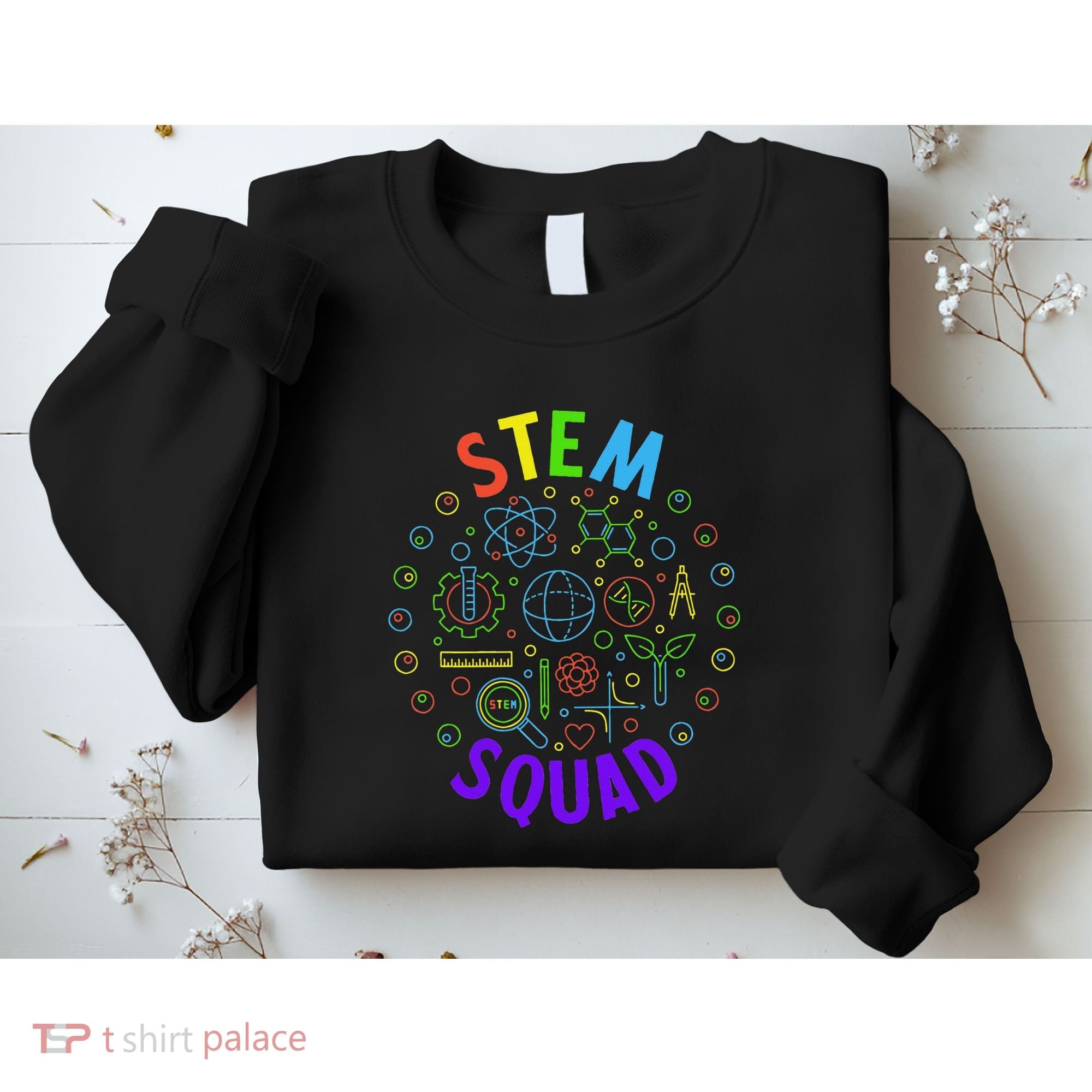 Stem Squad Science Technology Engineering And Math Sweatshirt