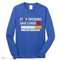 Stop Smoking Save Lung World No Tobacco Day Lung Cancer Gift Long Sleeve Shirt thumb 0