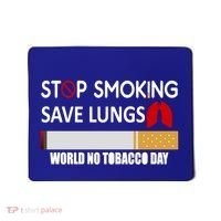 Stop Smoking Save Lung World No Tobacco Day Lung Cancer Gift Mousepad thumb 0