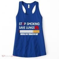 Stop Smoking Save Lung World No Tobacco Day Lung Cancer Gift Women's Tank Top thumb 0