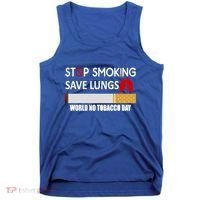 Stop Smoking Save Lung World No Tobacco Day Lung Cancer Gift Tank Top thumb 0