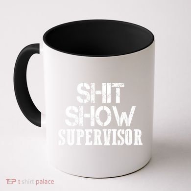 ShitShow Supervisor Coffee Mug