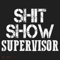 ShitShow Supervisor Tumbler thumb 3