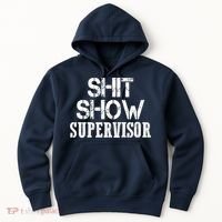 ShitShow Supervisor Hoodie thumb 0