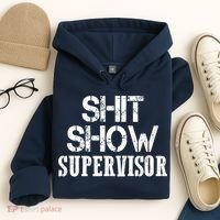 ShitShow Supervisor Hoodie thumb 4