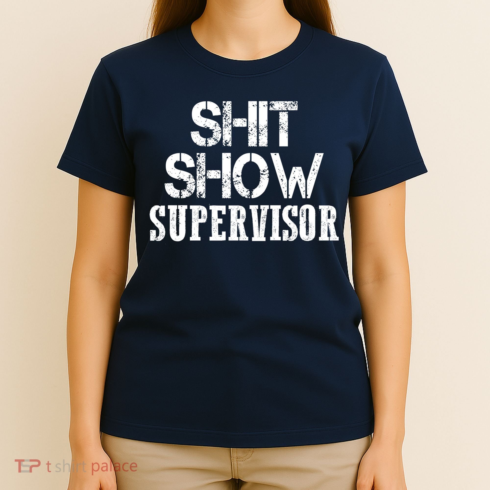 ShitShow Supervisor T-Shirt