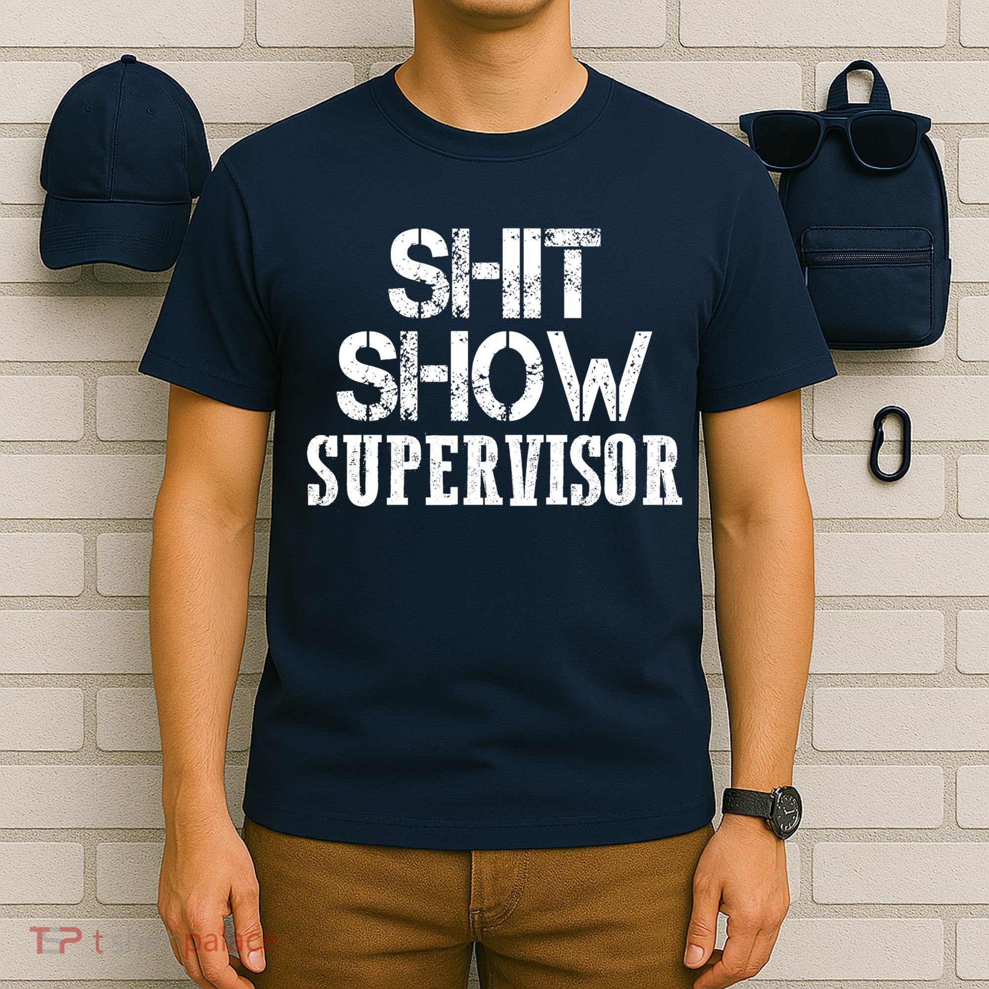 ShitShow Supervisor T-Shirt
