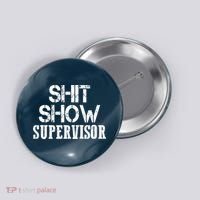 ShitShow Supervisor Button thumb 0