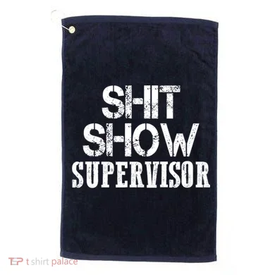 ShitShow Supervisor Golf Towel