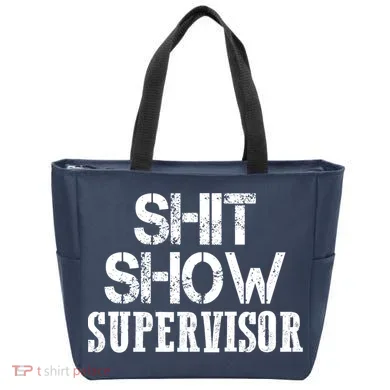 ShitShow Supervisor Tote Bag
