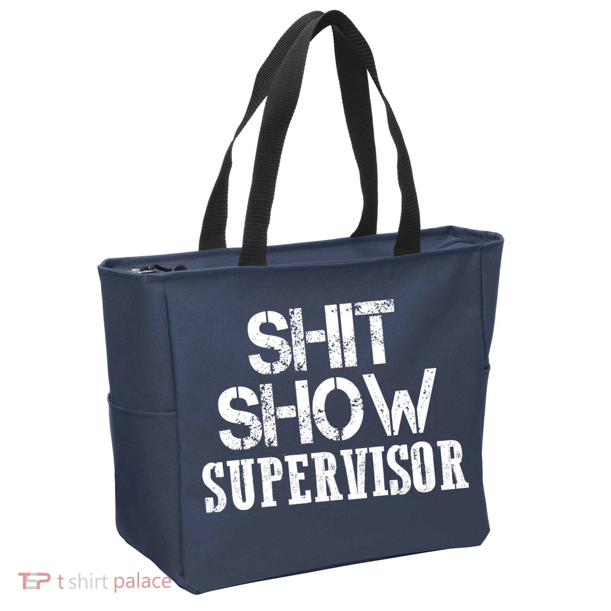 ShitShow Supervisor Tote Bag
