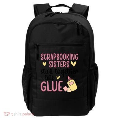 Scrapbooking Sisters Scrapbooker Scrapbook Gift Backpack