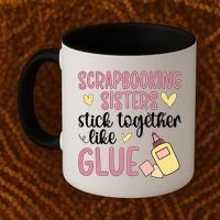 Scrapbooking Sisters Scrapbooker Scrapbook Gift Coffee Mug thumb 2