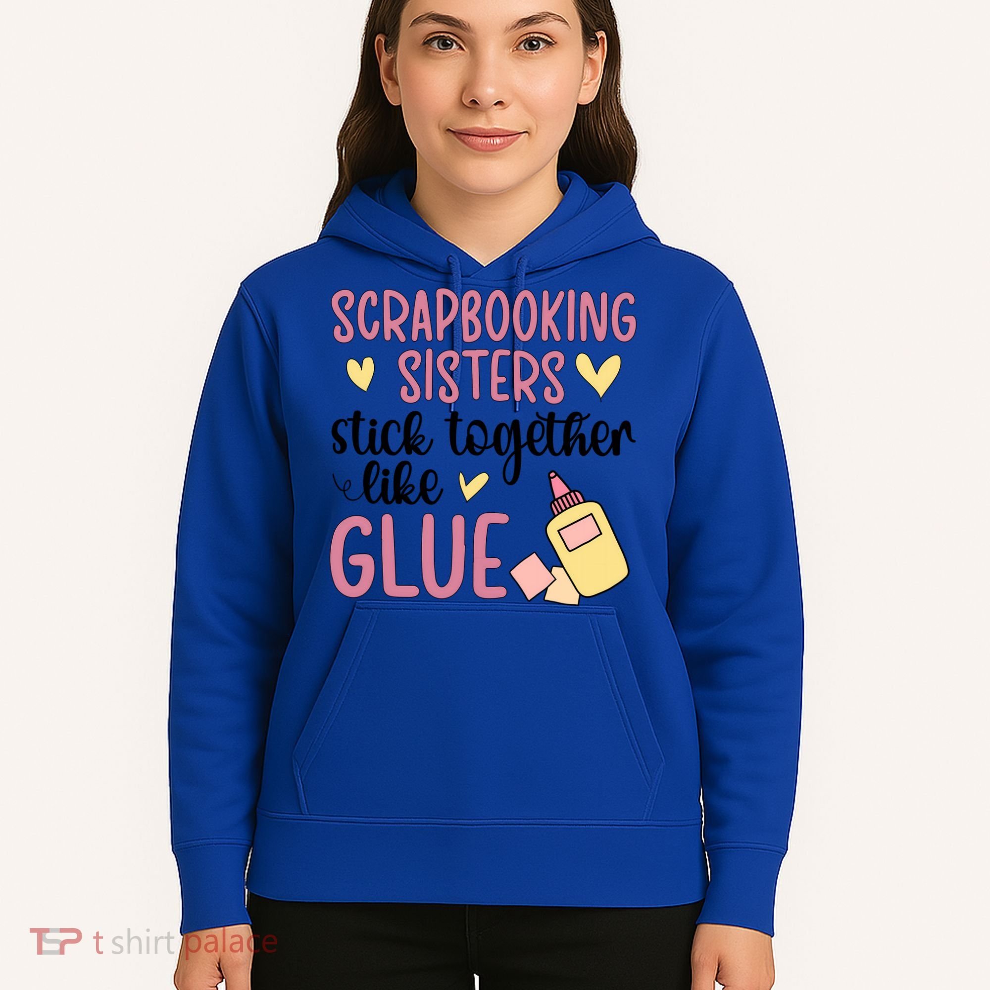 Scrapbooking Sisters Scrapbooker Scrapbook Gift Hoodie
