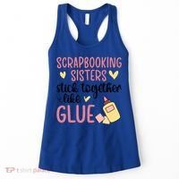 Scrapbooking Sisters Scrapbooker Scrapbook Gift Women's Tank Top thumb 0