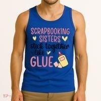Scrapbooking Sisters Scrapbooker Scrapbook Gift Tank Top thumb 3