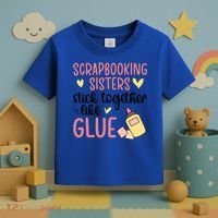 Scrapbooking Sisters Scrapbooker Scrapbook Gift Toddler T-Shirt thumb 3
